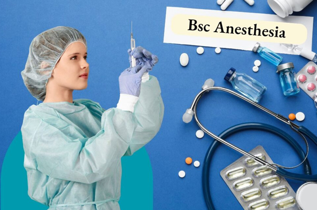 BSC Anesthesia and OT